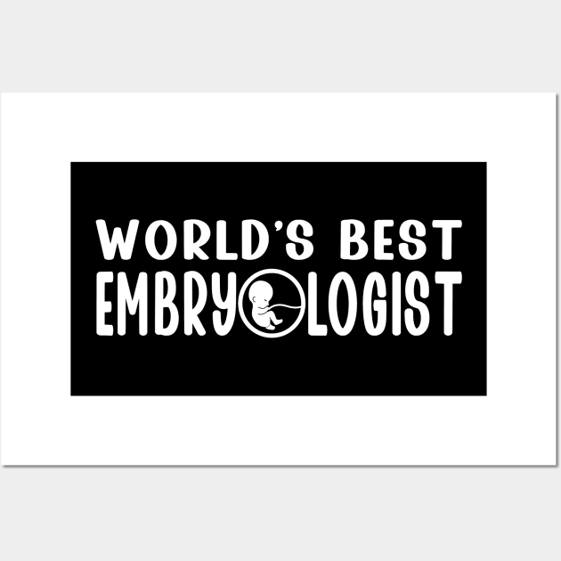 World's Best Embryologist Gifts For Embryologists Wall Art by AgataMaria